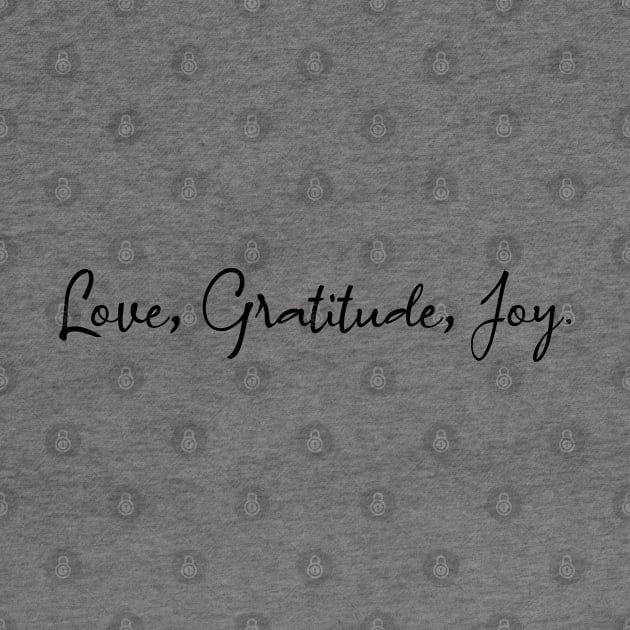 Love, Gratitude, Joy | Pure heart by FlyingWhale369